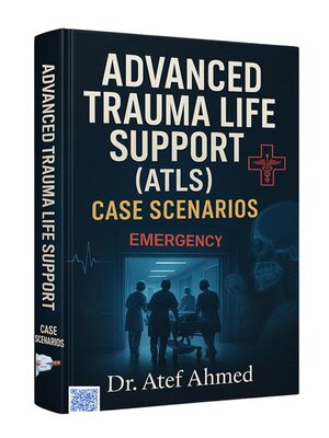 cover image of Advanced Trauma Life Support (ATLS) Cases Scenarios